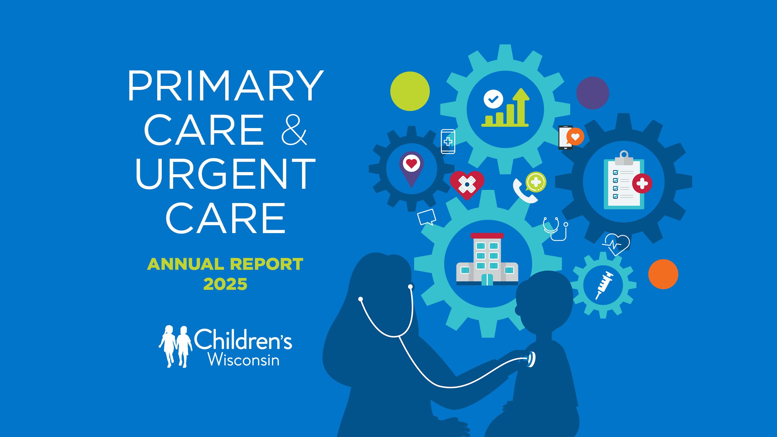 Children's Wisconsin Primary Care & Urgent Care Annual Report 2025